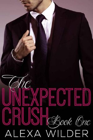 [The Unexpected Crush 01] • The Unexpected Crush, Book One